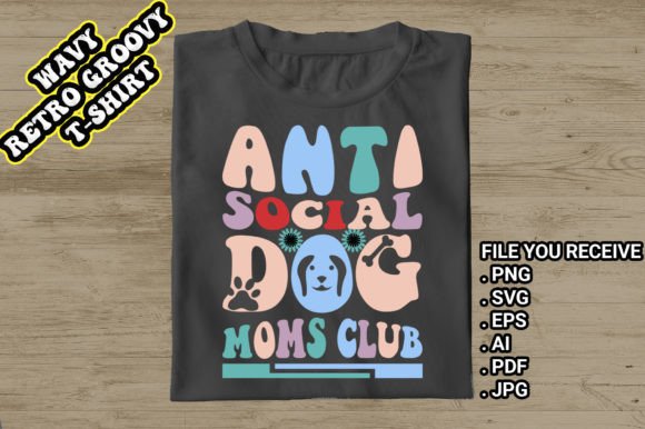 Download Anti Social Dog Moms Club, Retro T Shirt - Retro Collection